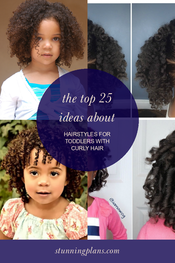 The top 25 Ideas About Hairstyles for toddlers with Curly Hair Home